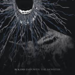 Koloss (SWE) : Empower the Monster